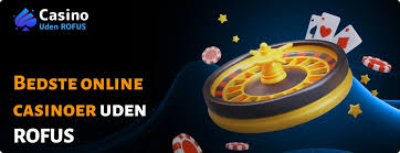 Bedste Casino uden ROFUS Virkelige Muligheder Bedste Casino uden ROFUS Virkelige Muligheder